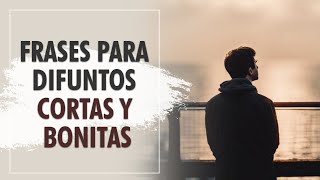 Frases para difuntos cortas y bonitas [upl. by Ognimod]