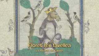 Le Roman de Fauvel Floret Fex favellea [upl. by Winola]