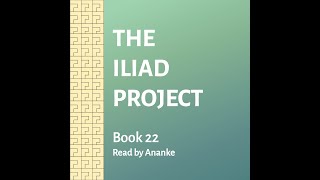 The Iliad Book 22 The Death of Hector performed by Ananke [upl. by Eloci]