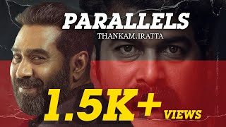 IRATTA x THANKAM  Parallels Gautham Ravichandran Rashamon [upl. by Enisamoht]