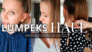 LUMPEKS HAUL  ubrania do biura [upl. by Carline755]