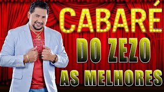 Cabaré Do Zezo As Melhores 2021 MÚSICAS INÉDITAS [upl. by Oicnerolf]