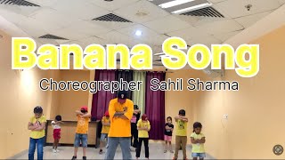 Banana Minions  kids Dance  Choreographer Sahil sharma  Minions papaya [upl. by Halas]