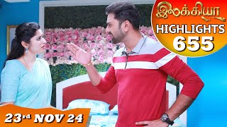 Ilakkiya Serial  EP 655 Highlights  23rd Nov 2024  Shambhavy  Nandan  Sushma Nair [upl. by Lednyc]