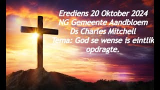 Erediens 20 Oktober 2024  Ds Charles Mitchell [upl. by Muhcan397]