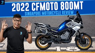 2022 CFMOTO 800MT  Singapore Motorcycle Review [upl. by Nine]