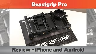 Beastgrip Pro Review  Smartphone camera accessory [upl. by Moreen170]