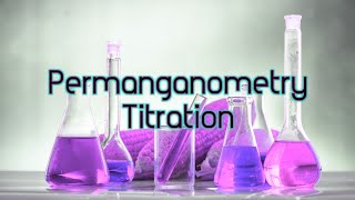 42 Permanganometry Titration  PA1  TPL [upl. by Kappel]