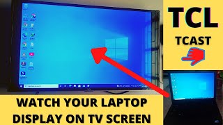 CAST FROM LAPTOP TO SMART TV  CAST LAPTOP TO TV TCL [upl. by Lebam649]