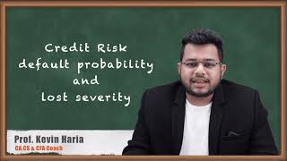 Credit Risk Default Probability and Lost Severity  Fundamentals of Credit Analysis  Fixed Income [upl. by Delsman]