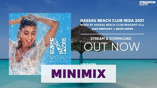 Nassau Beach Club Ibiza 2021 Official Minimix HD [upl. by Treb]