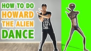 How To Do Howard The Alien Dance Tutorial 341  Learn How To Dance [upl. by Alahcim]