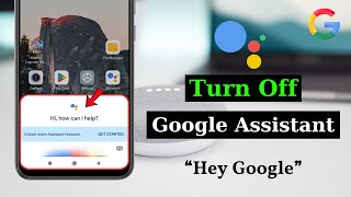 How To Turn Off Google Assistant on Android  Deactivate quotHey Googlequot [upl. by Azilef472]