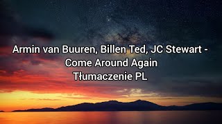 Armin van Buuren Billen Ted JC Stewart  Come Around Again TŁUMACZENIE PL [upl. by Lemmuela]