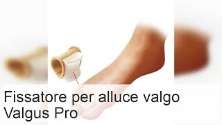 Valgus Pro  fissatore per il pollice del piede [upl. by Eznyl]