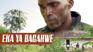 Eka ya Bagahwe Episode 9 [upl. by Ofella]