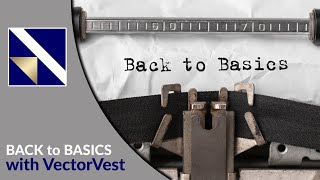 Back to the Basics with VectorVest  VectorVest [upl. by Joshua]