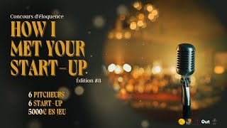 La grande finale du Concours dEloquence How I Met Your StartUp édition 8 [upl. by Enaols62]