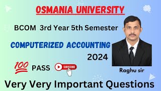 COMPUTERIZED ACCOUNTING IMPORTANT QUESTIONS  BCOM 5TH SEMESTER  OU  2024 [upl. by Iniretake]