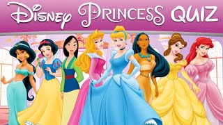 How well do you know about the Disney Princesses 👸👑  ULTIMATE DISNEY PRINCESS QUIZ [upl. by Aisset]