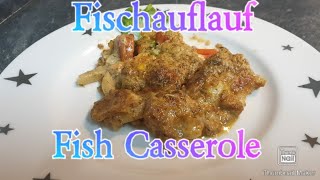 Fish Casserole easy and yummy [upl. by Akired97]