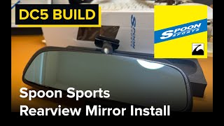 SPOON SPORTS Rearview Mirror Install [upl. by Nivre]