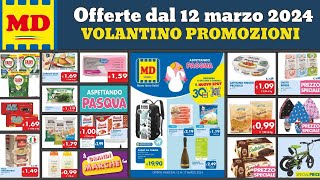 volantino MD offerte speciali ✅ Aspettando pasqua 🔥 dal 12 al 17 marzo 2024 Grandi Marche [upl. by Rosenkranz]