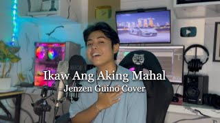 Ikaw Ang Aking Mahal  VST amp Co Jenzen Guino Cover [upl. by Odie933]