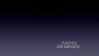 PLASTICS  LIVE AIRCHECK [upl. by Amisoc]