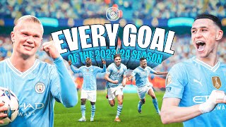 EVERY GOAL OF 202324  149 goals in all competitions for Man City [upl. by Gladys]