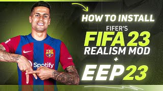 How to Install EEP 23  FIFERs Realism Mod For FIFA 23 EA FC 24 Ratings New Faces Tattoos [upl. by Bores]