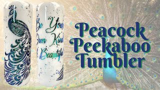 Peekaboo Peacock Tumbler Tutorial [upl. by Berry944]