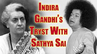 The Greatest Power Of God Submits Only To Devotion  Indira Gandhi VS Sathya Sai Baba [upl. by Arundell561]