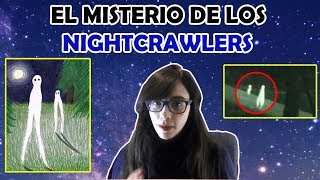 El misterio de los Nightcrawlers  No Tan Lejos [upl. by Inol502]