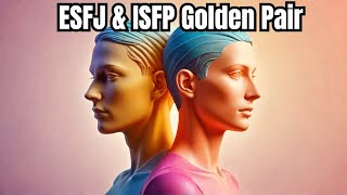 Unveiling the Golden Pairs ESFJ amp ISFP  Season 14 Part 1  CS Joseph [upl. by Wilie]