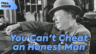 You Cant Cheat an Honest Man  English Full Movie  Comedy Family [upl. by Analram]