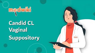 Candid CL Vaginal Suppository  Uses Benefits and Side Effects [upl. by Nallak324]