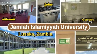 Jamiah Islamiyyah University in Lusaka Zambia  جامعہ اسلامیہ لوساکا زامبیا [upl. by Geiger]