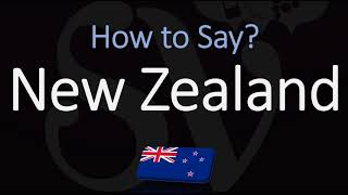 How to Pronounce New Zealand CORRECTLY [upl. by Teodoor791]