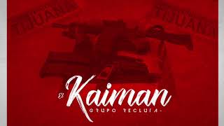 Grupo Recluta  El Kaiman  2019  “ EXCLUSIVA “ [upl. by Rawley]