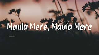 Maula Mere Maula  Lyrical song Anwar  Roop Kumar Rathod  Mithoon [upl. by Trauner]