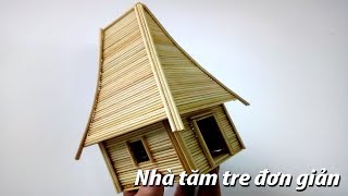 Hướng dẫn làm nhà bằng tăm tre nhanh và đơn giản để làm quà tặng [upl. by Strephonn684]