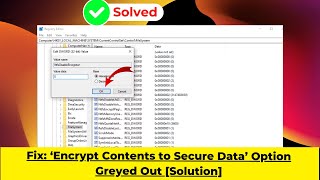 Fix ‘Encrypt Contents to Secure Data’ Option Greyed Out Solution  2024 [upl. by Nlyak]