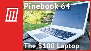 Pinebook 64 The 100 Laptop That Doesnt Completely Suck [upl. by Torbart]