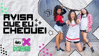 Avisa Que eu Cheguei  Naiara Azevedo feat Ivete Sangalo  FitDance Kids Coreografía Dance Video [upl. by Mikeb247]