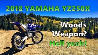 2018 Yamaha YZ250X  Debut Trail Ride [upl. by Ducan]