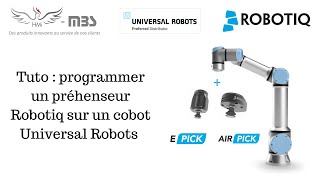 Tuto  Comment programmer un préhenseur par le vide Robotiq sur un cobot Universal Robots [upl. by Firmin356]