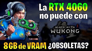 ✅ La RTX 4060 NO PUEDE con BLACK MYTH WUKONG 🔴 ¿8GB de VRAM OBSOLETAS en 2024 🔴 [upl. by Laurence]