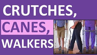 Crutches Canes and Walkers Nursing NCLEX Assistive Devices Review [upl. by Rukna]