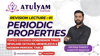 PERIODIC CLASSIFICATIONRevision Lec 01  ANURAG PANDEY  ATULYAM INSTITUTE [upl. by Atiragram662]